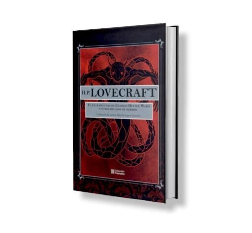H.P. Lovecraft: El Extraño Caso De Charles Dexter Ward
