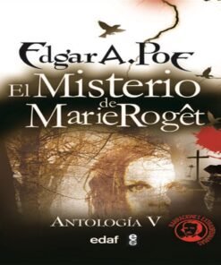 Edgar Allan Poe: El Misterio De Marie Roget