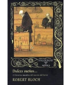 Robert Bloch: Dulces Sueños