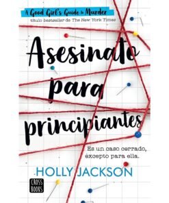 Holly Jackson: Asesinato Para Principiantes