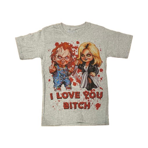 Chucky Y Tiffany I Love You Bitch - Playera