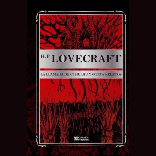 H.P. Lovecraft: La llamada de Cthulhu y otros relatos