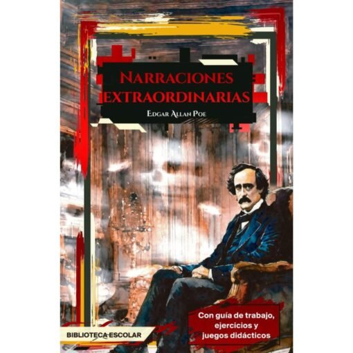 Edgar Allan Poe: Narraciones Extraordinarias