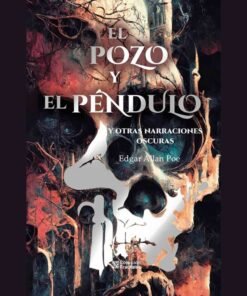 El Pozo Y El Péndulo Edgar Allan Poe